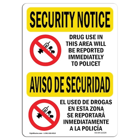 Signmission OSHA Security Sign, 18" Height, 24" Width, Rigid Plastic, Drug Use Reported Bilingual, Landscape OS-SN-P-1824-L-11524